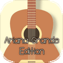 Guitar Idol Ariana Grande Edition