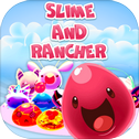 Slime and Rancher